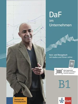DaF im Unternehmen B1. Kurs- und Übungsbuch mit Audios und Filmen online