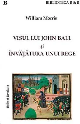 Visul lui John Ball şi Învăţătura unui rege