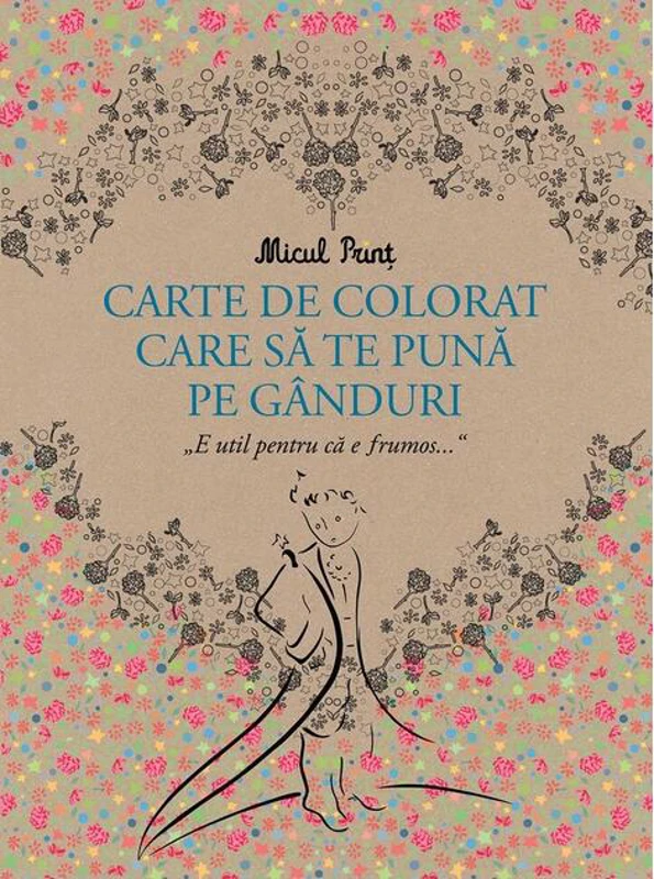 Micul Prinț - carte de colorat care să te pună pe gânduri