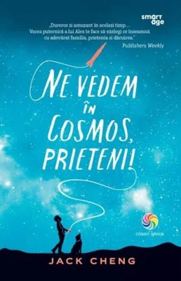 Ne vedem în Cosmos, prieteni!