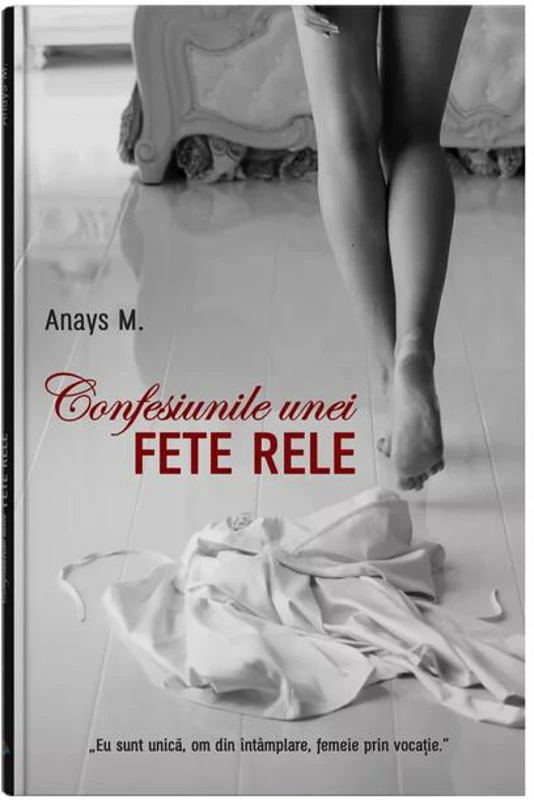 Confesiunile unei fete rele (Vol. 1)