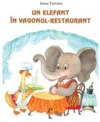 Un elefant în vagonul-restaurant