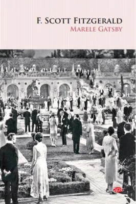 Marele Gatsby (Carte pentru toți)