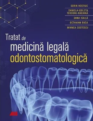 Tratat de medicină legală odontostomatologică