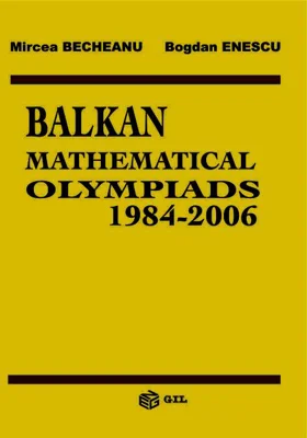 Balkan Mathematical Olympiads 1984-2006