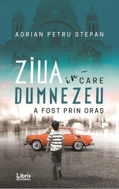 Ziua în care Dumnezeu a fost prin oraș