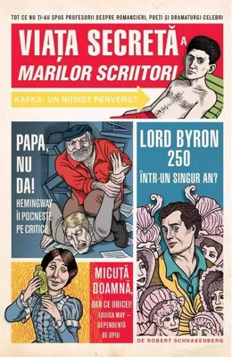 Viaţa secretă a marilor scriitori