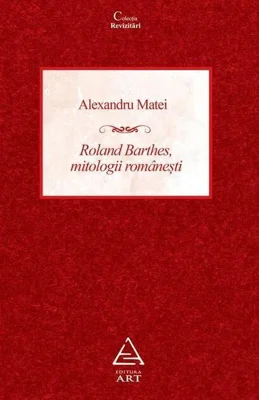 Roland Barthes, mitologii românești