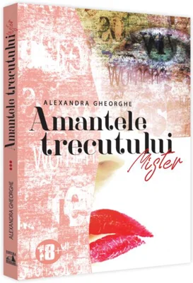 Amantele Trecutului. Mister - (Vol. 3)