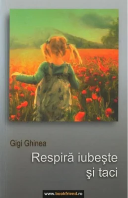 Respiră, iubeşte şi taci