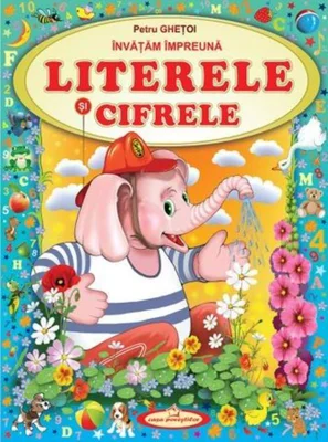 Învățam împreună Literele și Cifrele