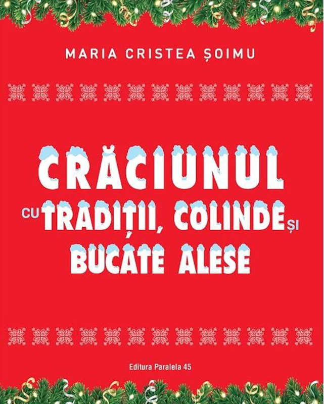 Crăciunul cu tradiții, colinde și bucate alese