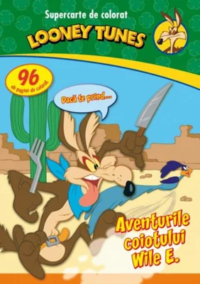 Aventurile coiotului Wile E.