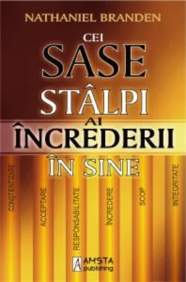 Cei şase stâlpi ai încrederii în sine