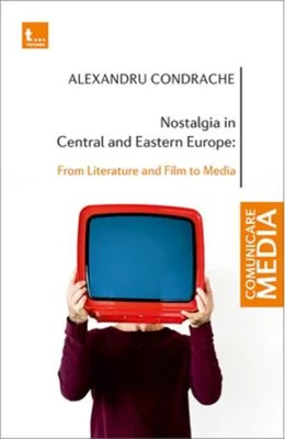 Nostalgia in Central and Eastern Europe