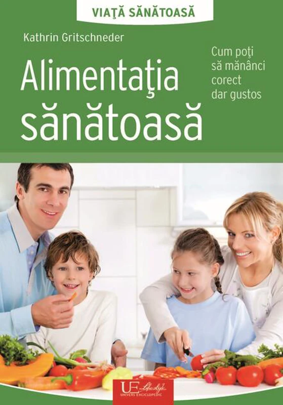 Alimentația sănătoasă. Viață sănătoasă
