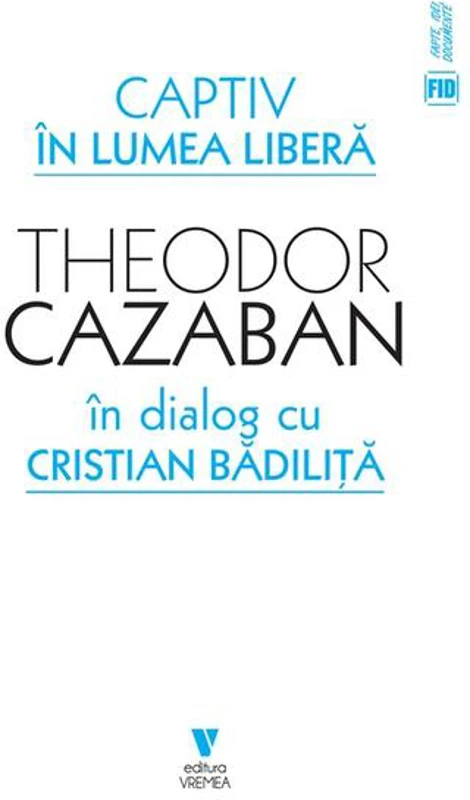 Captiv în lumea liberă