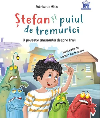 Stefan și puiul de tremurici: O poveste amuzantă despre frici