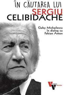 În căutarea lui Sergiu Celibidache