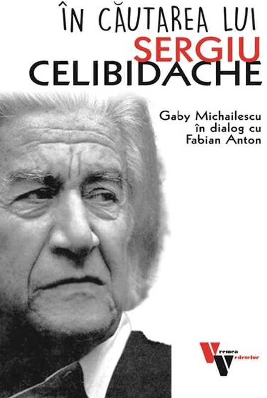 În căutarea lui Sergiu Celibidache