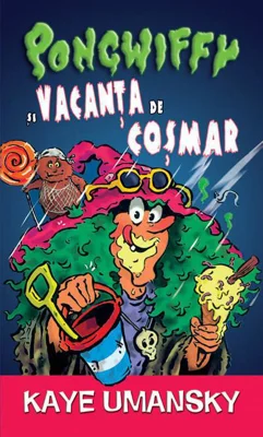 Pongwiffy și vacanța de coșmar