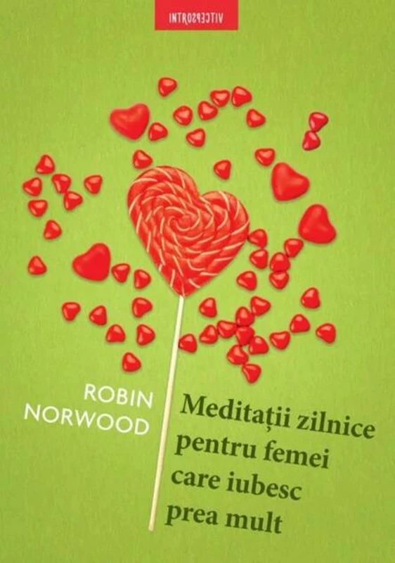 Meditații zilnice pentru femei care iubesc prea mult