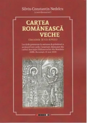 Cartea românească veche. Secolele XVII-XVIII