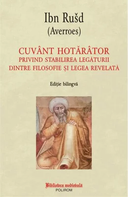 Cuvânt hotărâtor privind stabilirea legăturii dintre filosofie și legea revelată (ediție bilingvă)