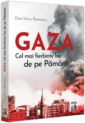 GAZA - cel mai fierbinte loc de pe Pământ