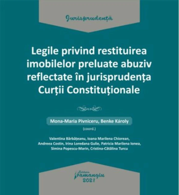 Legile privind restituirea imobilelor preluate abuziv reflectate în jurisprudența Curții Constituționale