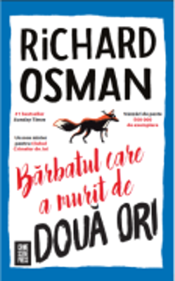 Barbatul care a murit de doua ori - Richard Osman
