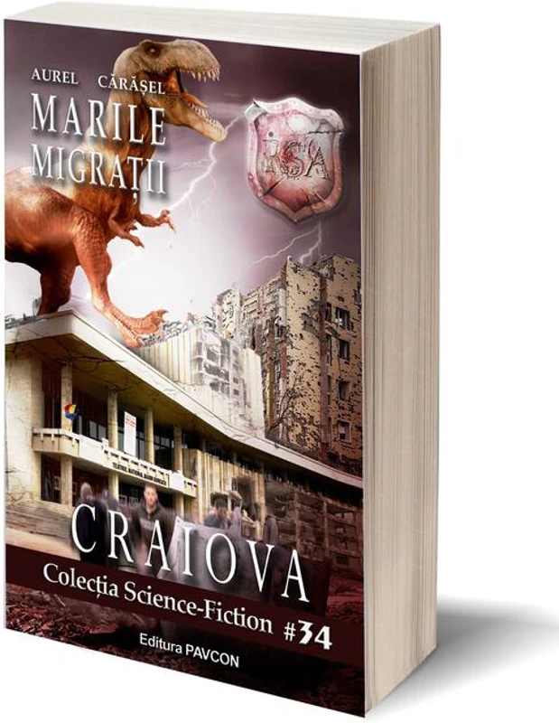 Marile Migrații. Craiova (Vol.2) România Sub Asediu (RSA)
