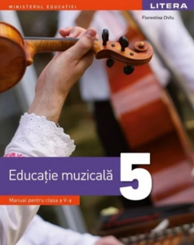 Educatie muzicala. Manual pentru clasa a V-a