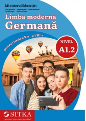 Limba moderna germana pentru clasele a V-a - a VIII-a, nivel A1.2