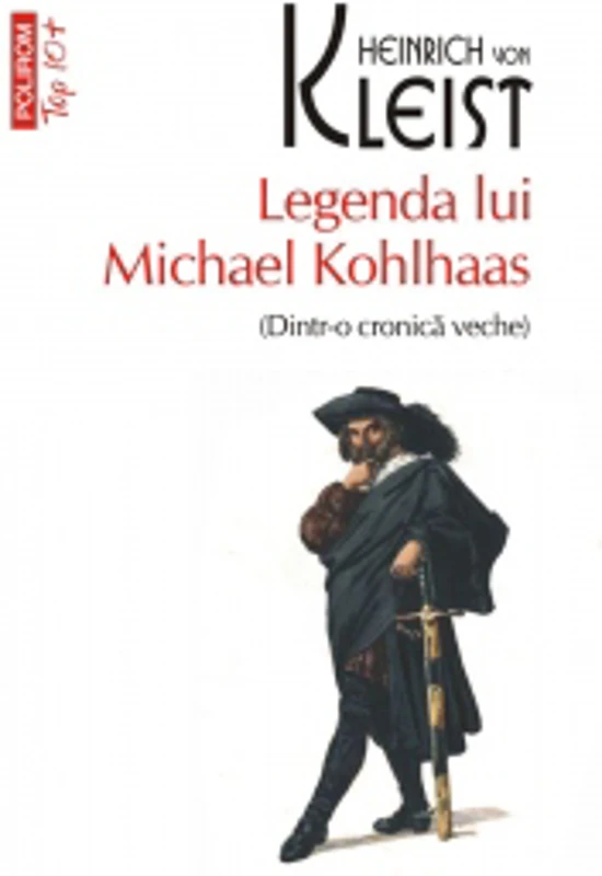 Legenda lui Michael Kohlhaas (Dintr-o cronica veche) (editie de buzunar)