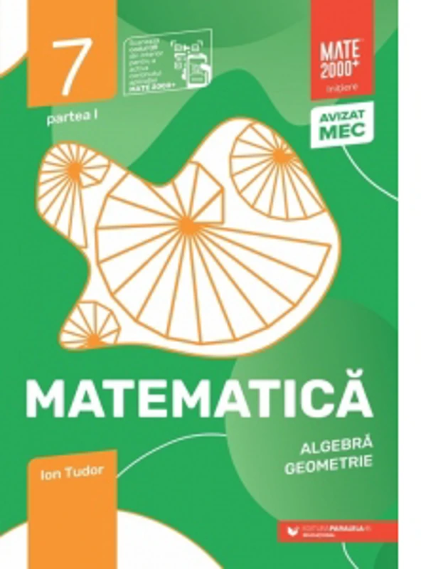 Matematica. Aritmetica, geometrie. Clasa a VII-a, partea I. Mate 2000 - Initiere (anul scolar 2026-2027)