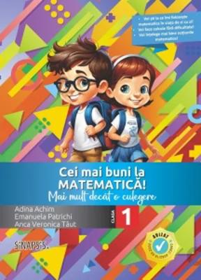 Cei mai buni la Matematica! Mai mult decat o culegere - clasa I