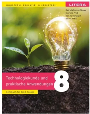 Educatie tehnologica si aplicatii practice. Manual in limba germana. Clasa a VIII-a