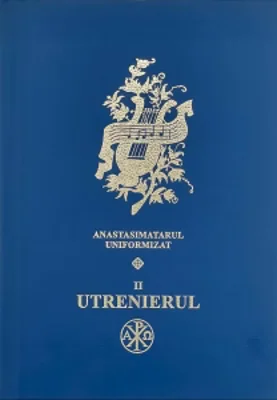 Utrenierul - pe dubla notatie muzicala. Anastasimatarul uniformizat II