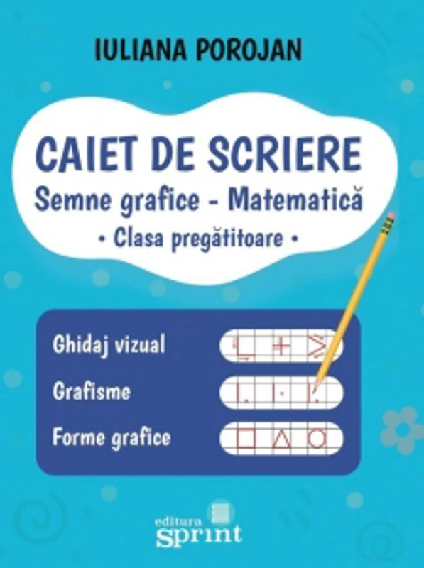 Caiet de scriere pentru clasa pregatitoare. Semne grafice. Matematica