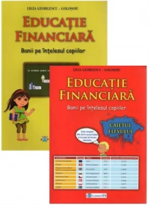 Pachet Educatie financiara. Banii pe intelesul copiilor(2 carti): 1. Educatie financiara. Banii pe intelesul copiilor. Manual; 2. Educatie financiara. Banii pe intelesul copiilor. Caietul elevului