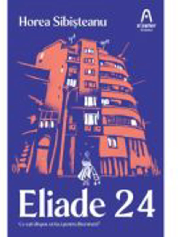 Eliade 24 - Horea Sibisteanu