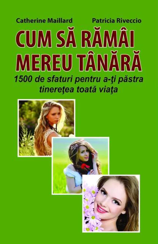Cum să rămâi mereu tânără