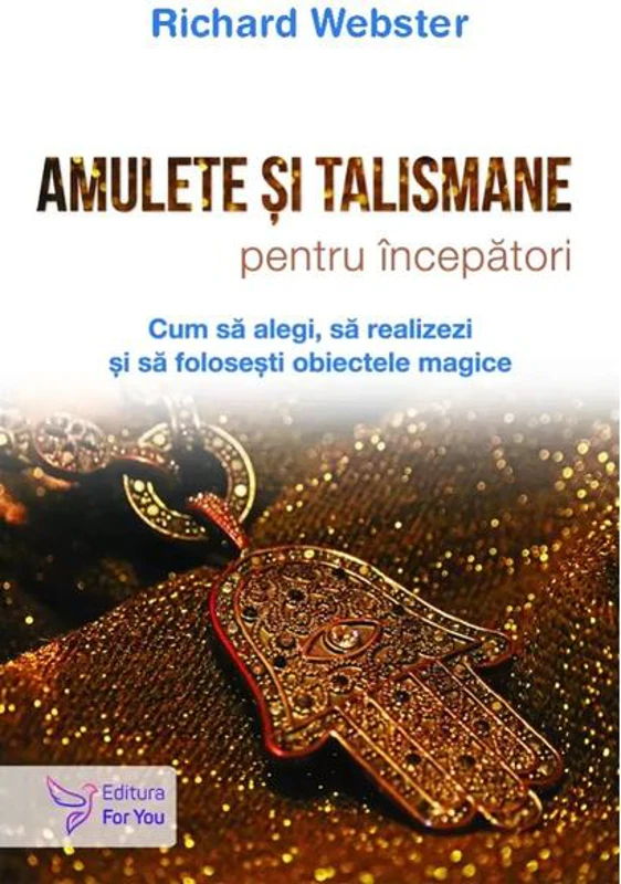 Amulete și talismane pentru începători