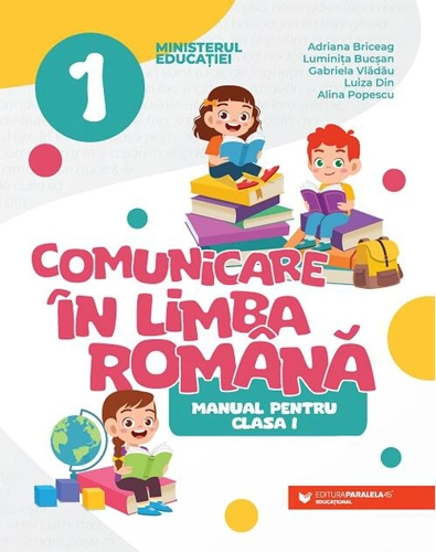 Comunicare în limba română. Manual pentru clasa I