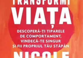 Cum să-ți transformi viața