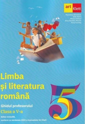 Limba și literatură română. Ghidul profesorului. Clasa a V-a