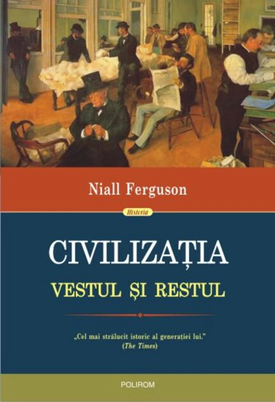 Civilizaţia. Vestul şi Restul