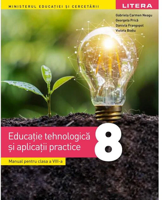 Educație tehnologică și aplicații practice. Manual clasa a VIII-a