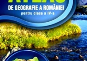 Atlas de Geografie a României pentru clasa a IV-a